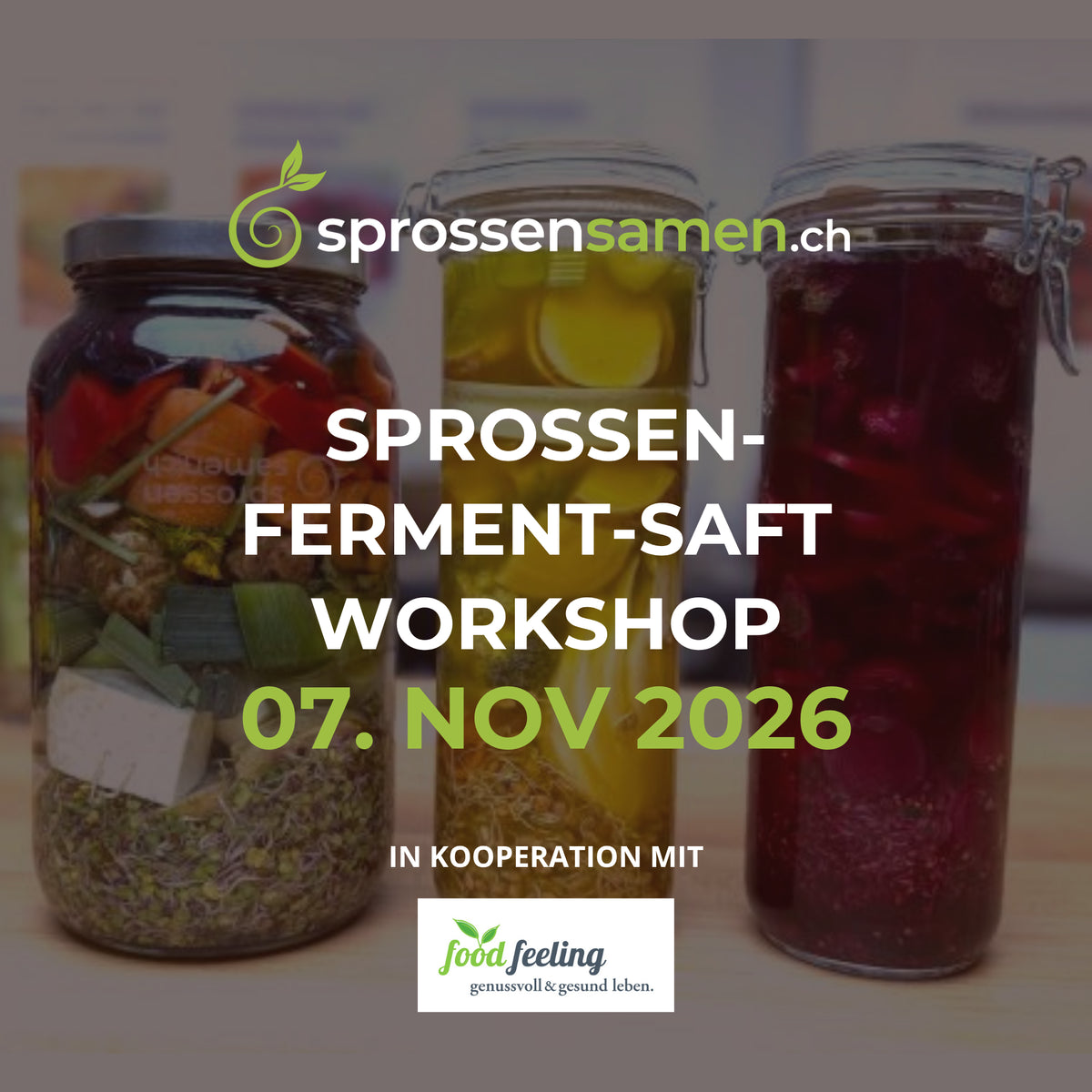 Sprossen-Ferment-Saft Workshop, Samstag, 07. November 2026